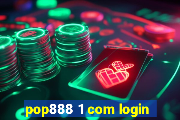 pop888 1 com login